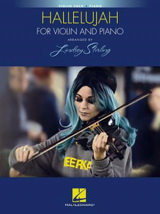 Kniha Hallelujah: Arranged by Lindsey Stirling for Violin and Piano Leonard Cohen
