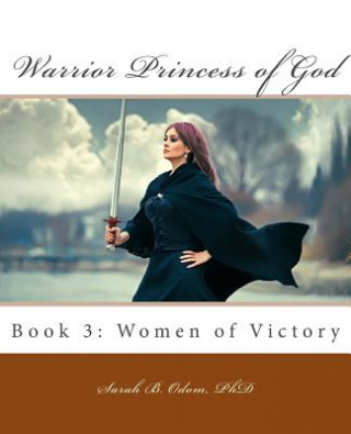 Kniha Warrior Princess of God Sarah B Odom Phd