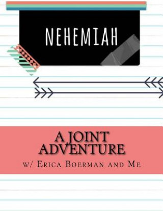 Kniha A Joint Adventure in Nehemiah Erica Boerman