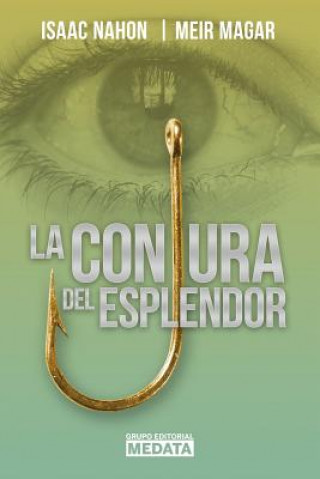 Buch La Conjura del Esplendor Isaac Nahon