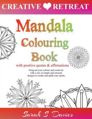 Knjiga Mandala Colouring Book: with Positive Quotes and Affirmations Sarah Davies