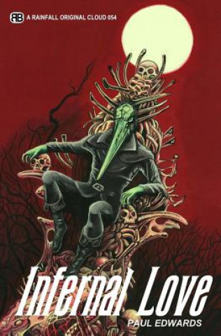 Knjiga Infernal Love Mr Paul Edwards