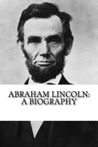 Książka Abraham Lincoln: A Biography Eric Henderson