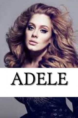 Книга Adele: A Biography Lisa Cook