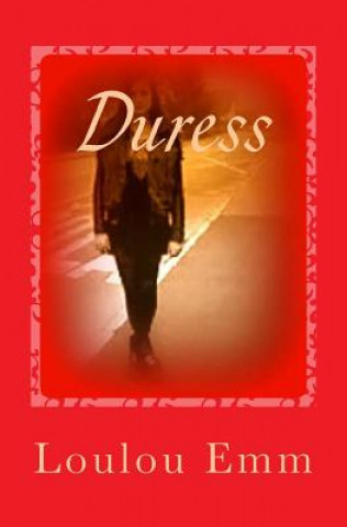 Книга Duress Loulou Emm