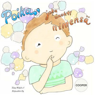 Knjiga Poika, joka unohti nimensä COOPER Tiina Walsh