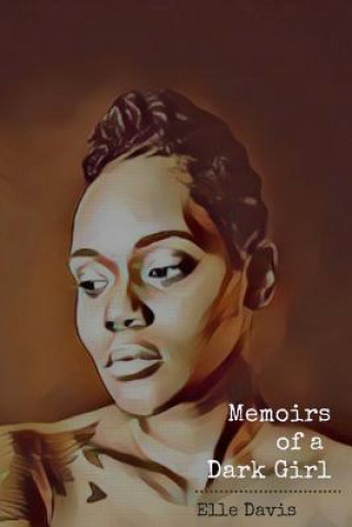 Kniha Memoirs of a Dark Girl Elle Davis