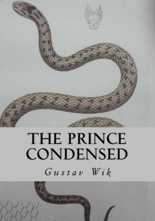 Kniha The Prince Condensed: Sixty flowers and one snake Gustav Wik