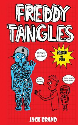 Livre Freddy Tangles: Friend or Foe Jack Brand