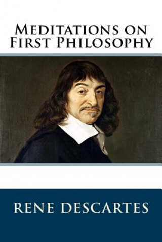 Kniha Meditations on First Philosophy René Descartes