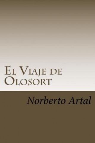 Könyv El Viaje de Olosort Norbert Artal