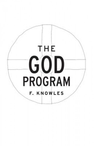 Knjiga The God Program F Knowles