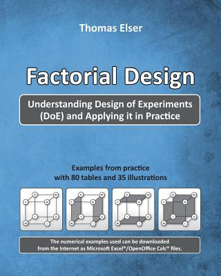 Kniha Factorial Design: Understanding Design of Experiments (Doe) and Applying It in Practice Thomas Elser