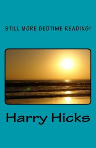 Knjiga Still more bedtime reading! Harry Hicks