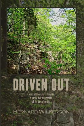 Knjiga Driven Out Bernard Wilkerson