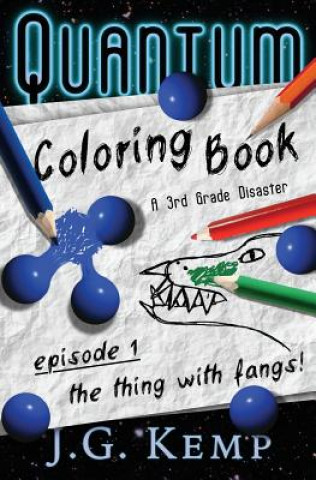 Kniha The Thing With Fangs - A 3rd Grade Disaster J G Kemp