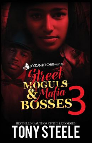 Könyv Street Moguls & Mafia Bosses 3 Tony Steele