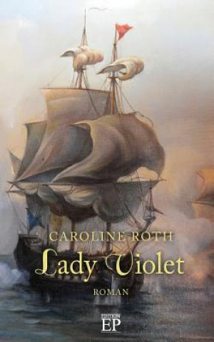 Knjiga Lady Violet Caroline Roth