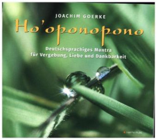 Аудио Ho'oponopono, 1 Audio-CD Joachim Goerke