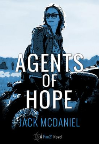 Kniha Agents of Hope Jack McDaniel