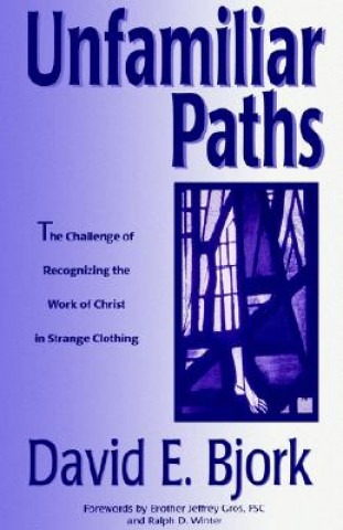 Book Unfamiliar Paths David E Bjork