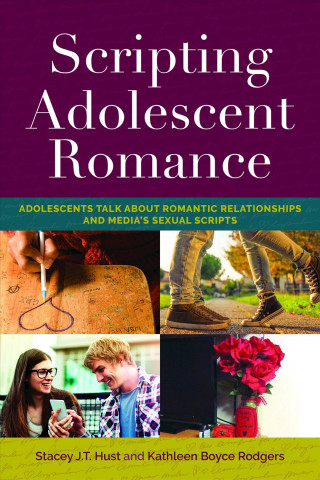Libro Scripting Adolescent Romance Stacey J. T. Hust