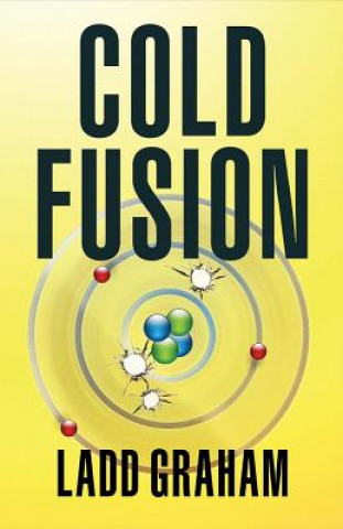 Книга Cold Fusion Ladd Graham