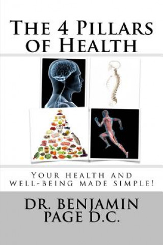 Carte The 4 Pillars of Health: Your health and well-being made simple! Dr Benjamin David Page