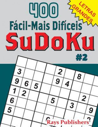 Kniha 400 Fácil-Mais Difíceis SuDoKu #2 Rays Publishers