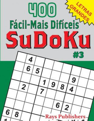 Kniha 400 Fácil-Mais Difíceis SuDoKu #3 Rays Publishers