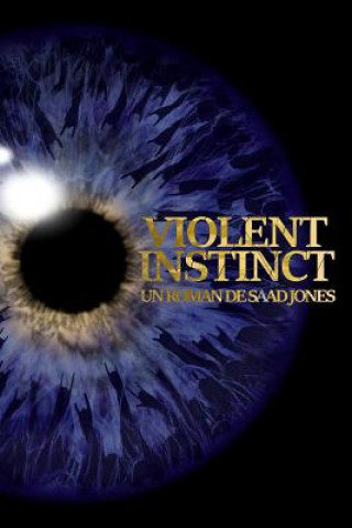 Kniha Violent Instinct Saad Jones