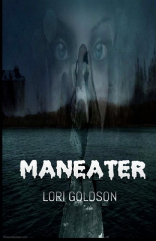 Kniha Maneater Lori Goldson