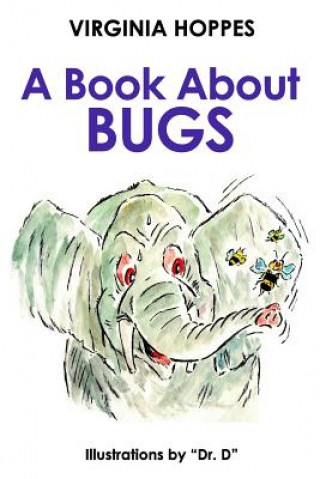 Kniha A Book About Bugs Mrs Virginia Hoppes