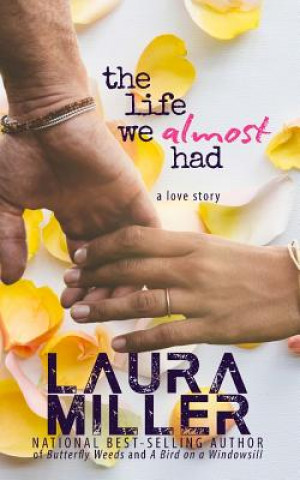 Buch The Life We Almost Had Laura Miller