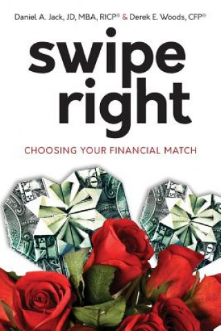 Książka Swipe Right: Choosing Your Financial Match Daniel a Jack