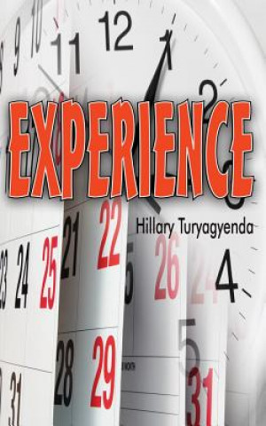 Knjiga Experience MR Hillary Turyagyenda