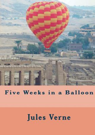 Kniha Five Weeks in a Balloon Jules Verne