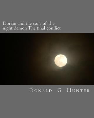 Kniha Dorian and the sons of the night demon the final conflict Donald Gary Hunter