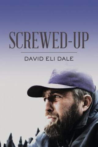 Książka Screwed-Up David Eli Dale