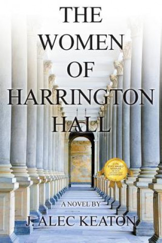 Livre The Women of Harrington Hall J Alec Keaton