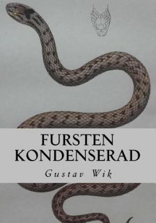 Kniha Fursten Kondenserad: Sextio blommor och en orm Gustav Wik