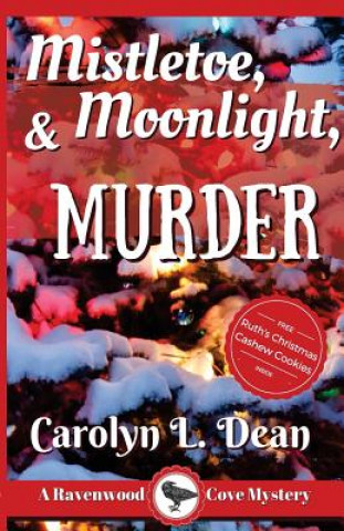 Könyv Mistletoe, Moonlight, and Murder Carolyn L Dean