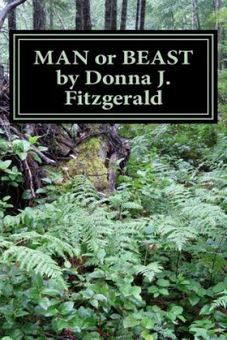 Kniha Man or Beast Donna J Fitzgerald