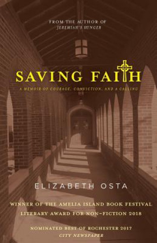 Книга Saving Faith: A Memoir of Courage, Conviction, and a Calling Elizabeth Osta