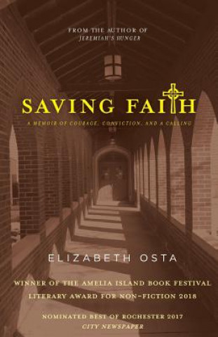 Buch Saving Faith: A Memoir of Courage, Conviction, and a Calling Elizabeth Osta