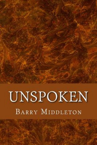 Libro Unspoken Barry Middleton