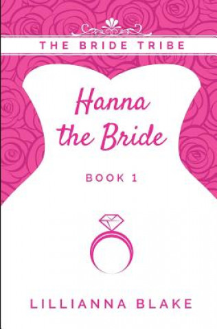 Книга Hanna the Bride Lillianna Blake