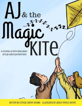 Kniha AJ and the Magic Kite Crystal Senter-Brown