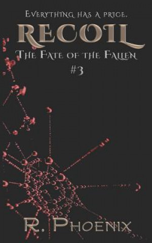 Buch Recoil: (The Fate of the Fallen #3) R Phoenix