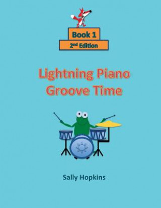 Kniha Lightning Piano Groove Time: Book 1 Sally Hopkins